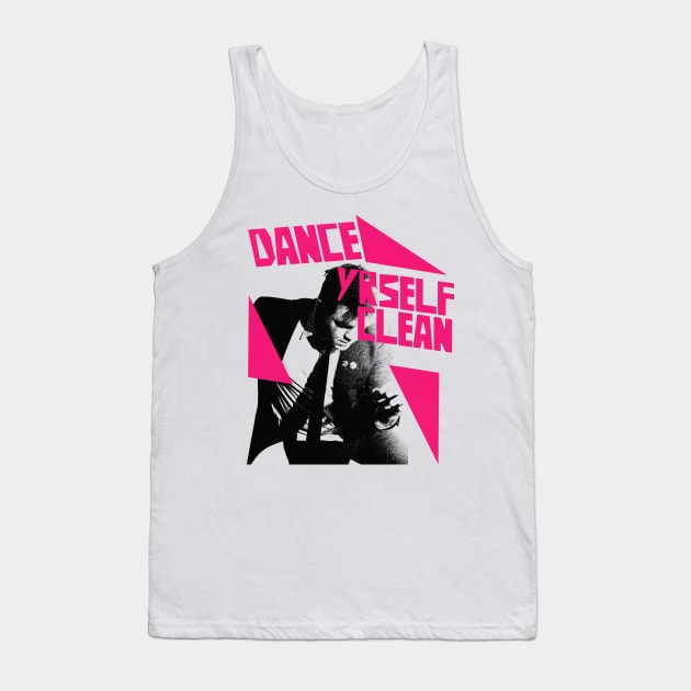 -- Dance Yrself Clean -- Tank Top by unknown_pleasures